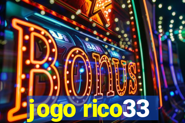 jogo rico33